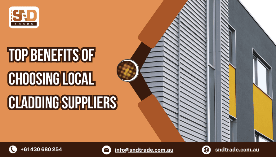 Top Benefits of Choosing Local Cladding Suppliers